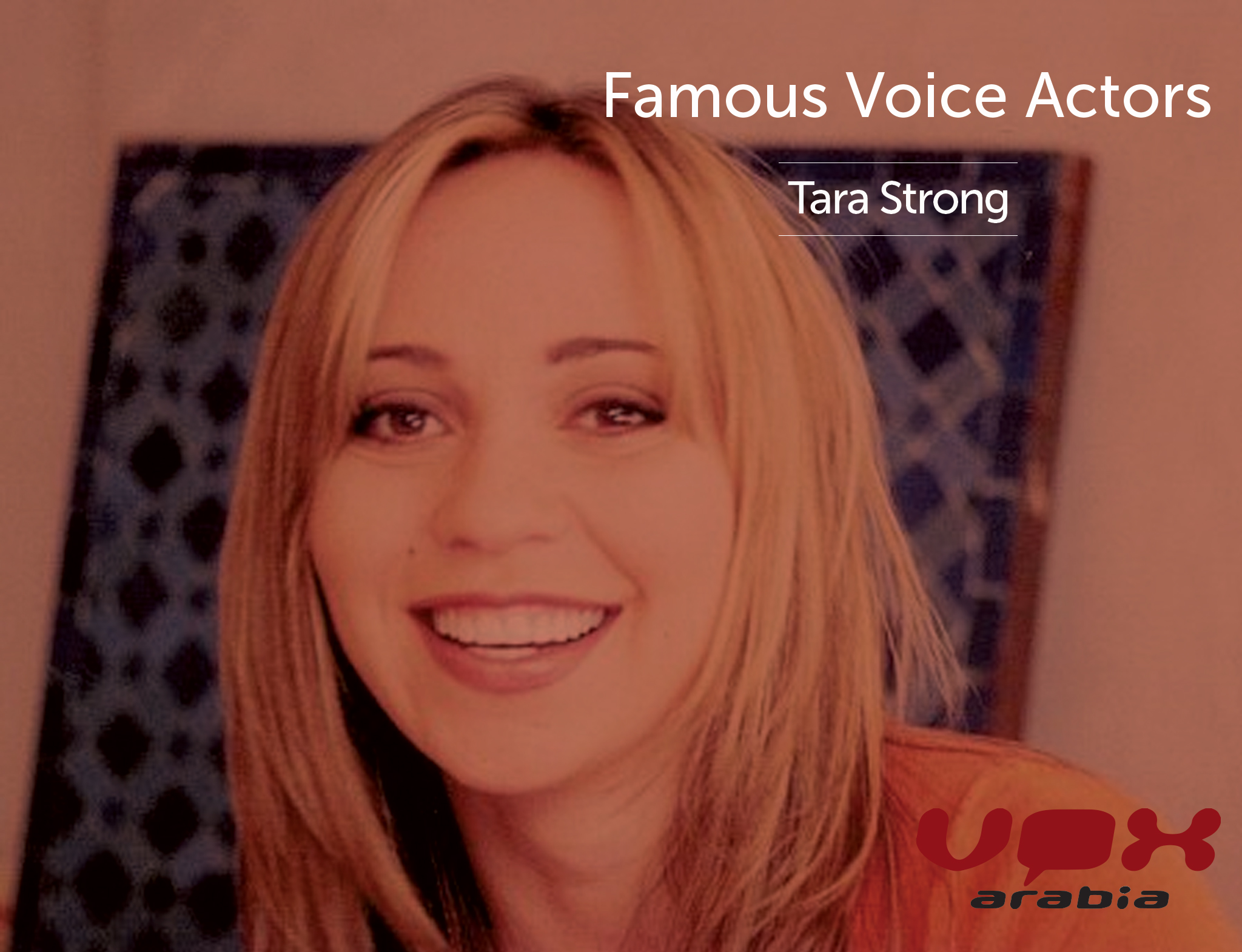 Famous Voice Over | Tara Strong | Vox Arabia