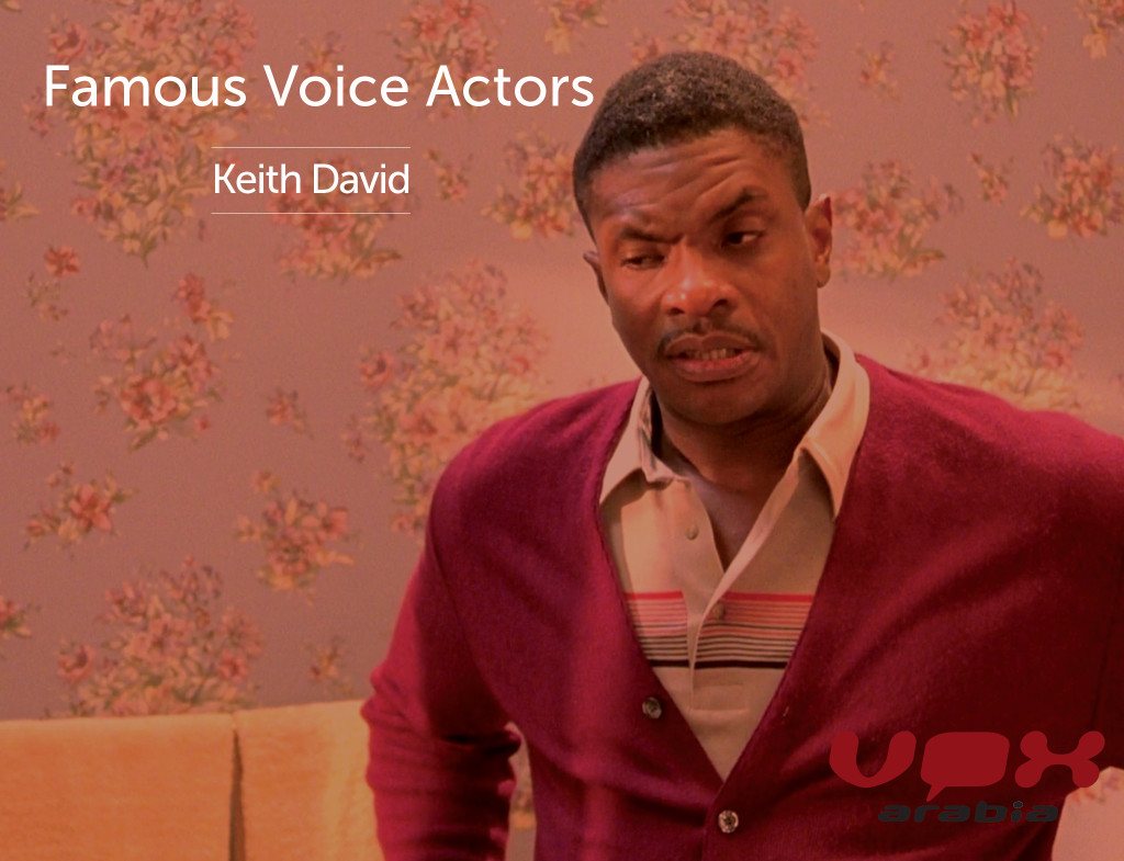 Famous Voice Over | Keith David | Arabic Voice Artist
